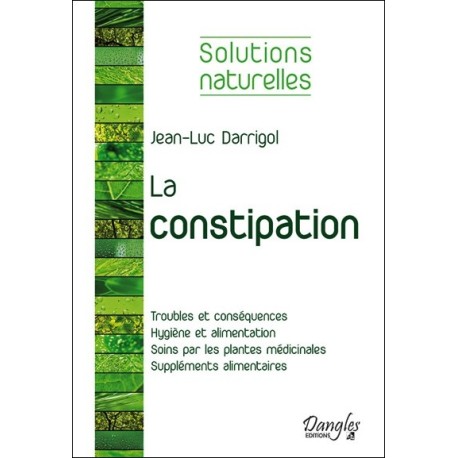 La constipation - Solutions naturelles