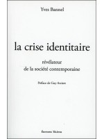 La crise identitaire, révélateur de la société contemporaine