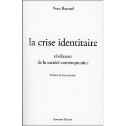 La crise identitaire, révélateur de la société contemporaine