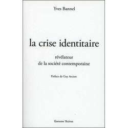 La crise identitaire, révélateur de la société contemporaine