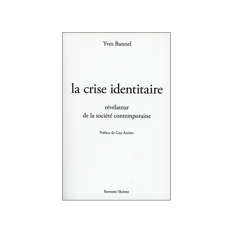 La crise identitaire, révélateur de la société contemporaine