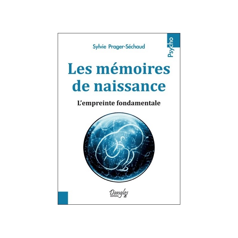 Les mémoires de naissance - L'empreinte fondamentale