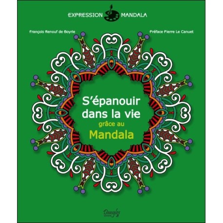 S'épanouir dans la vie grâce au Mandala