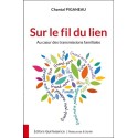 Sur le fil du lien - Au coeur des transmissions familiales
