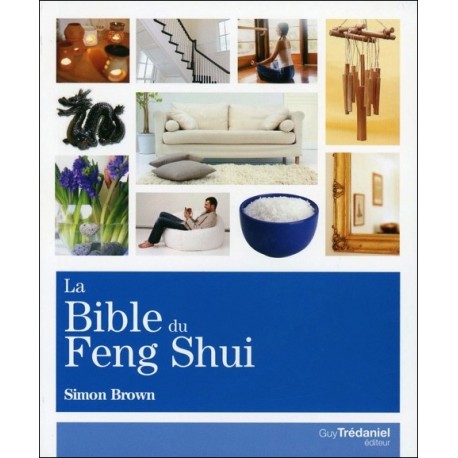 La Bible du Feng Shui