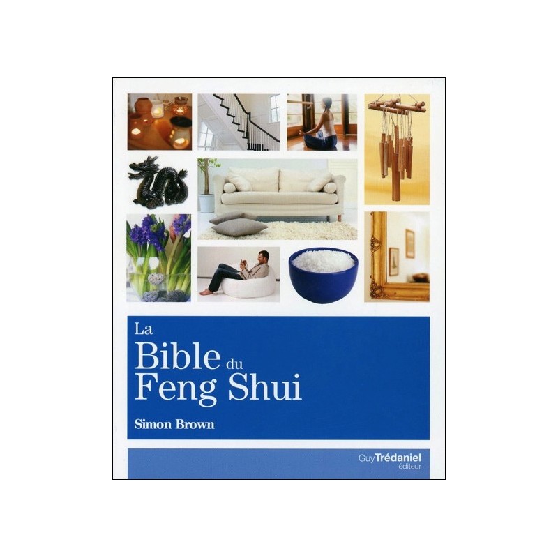 La Bible du Feng Shui