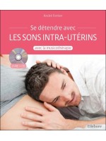 Se détendre avec les sons intra-utérins par la musicothérapie - Livre + CD