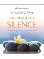 Entrer au coeur du silence - Prendre consciemment contact avec Dieu grâce à la méditation - Livre + CD