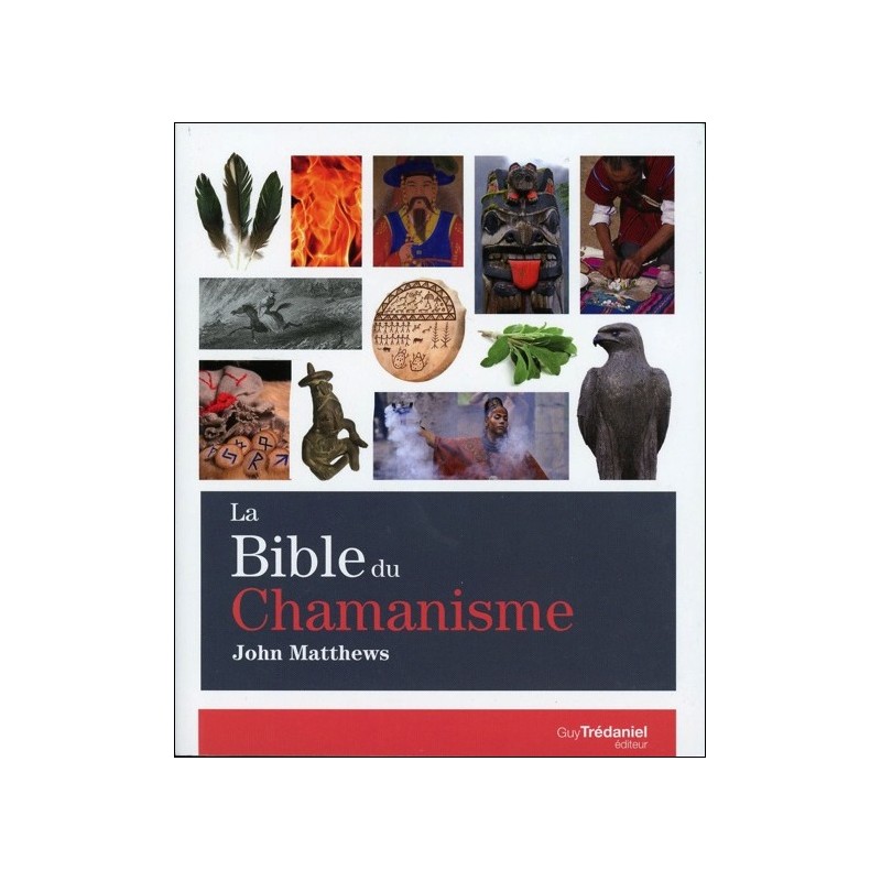 La Bible du Chamanisme