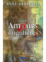 Des Amours singulières