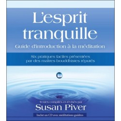 L'esprit tranquille - Guide d'introduction à la méditation - Livre + CD MP3