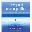 L'esprit tranquille - Guide d'introduction à la méditation - Livre + CD MP3