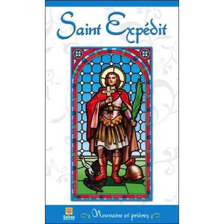 Saint Expédit - Neuvaine et prières