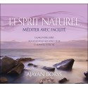 L'Esprit naturel - Méditer avec facilité - Livre audio 2 CD