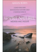 L'Esprit naturel - Méditer avec facilité