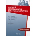 L'identité professionnelle des psychoéducateurs - Une analyse, une conception, une histoire