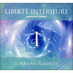 Liberté intérieure 1 - Méditations guidées - Livre audio 2CD