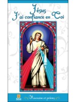 Jésus J'ai confiance en Toi - Neuvaine et prières