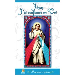 Jésus J'ai confiance en Toi - Neuvaine et prières