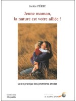 Jeune maman, la nature est votre alliée !