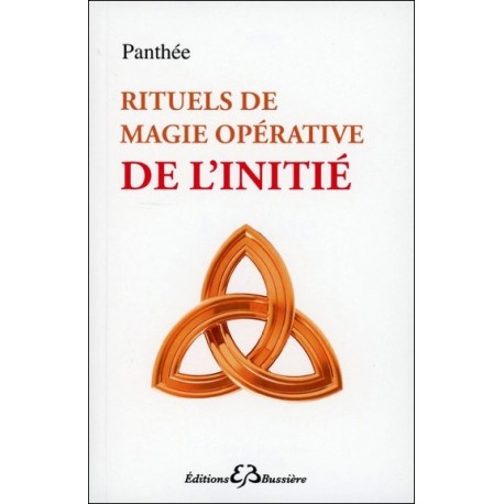 Rituels de magie opérative de l'initié