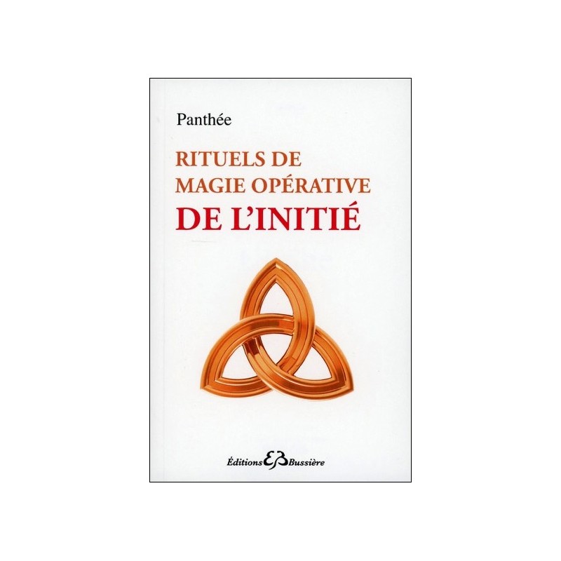 Rituels de magie opérative de l'initié