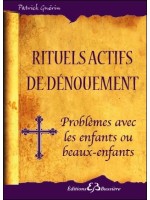 Rituels actifs de dénouement - Problèmes avec les enfants ou beaux-enfants