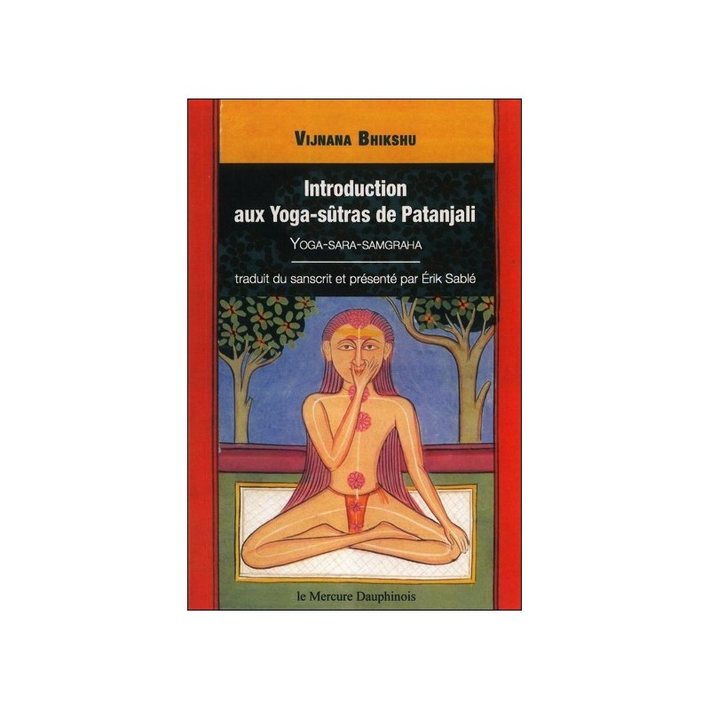 Introduction aux Yoga-sûtras de Patanjali - Vijnana Bikshu