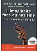 L'imaginaire face au nazisme - Le cauchemar de fer