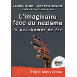 L'imaginaire face au nazisme - Le cauchemar de fer