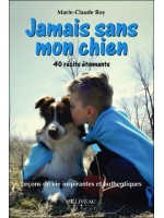 Jamais sans mon chien - Leçons de vie inspirantes et authentiques