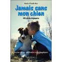 Jamais sans mon chien - Leçons de vie inspirantes et authentiques