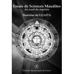 Essais de Sciences Maudites - Au seuil du mystère