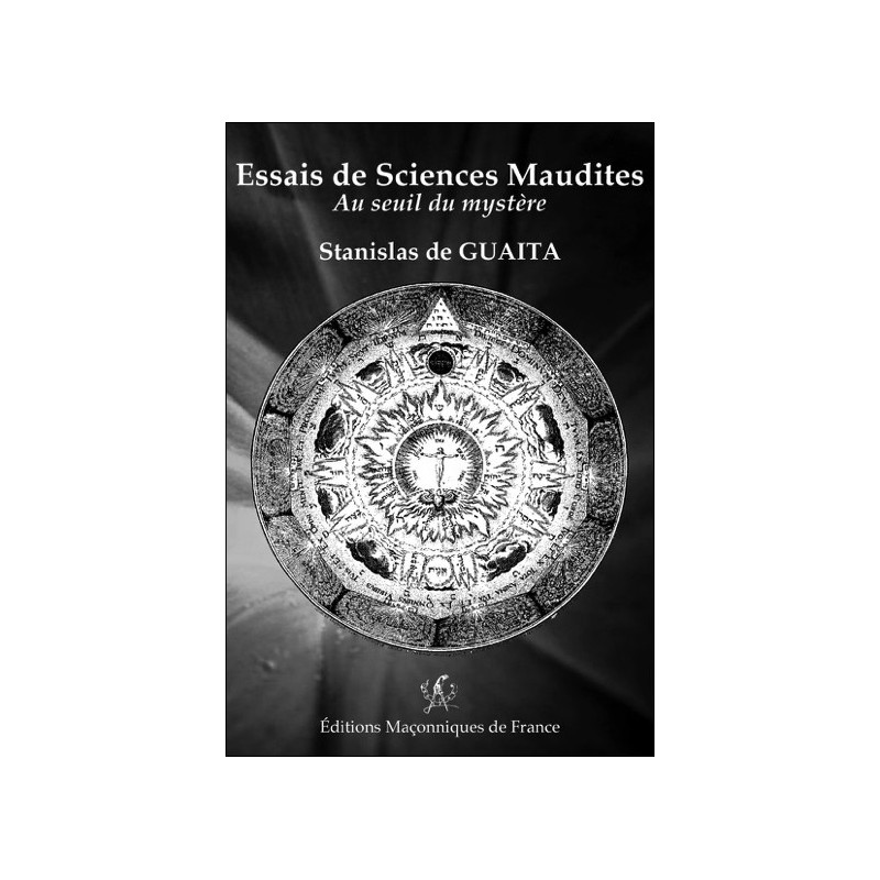 Essais de Sciences Maudites - Au seuil du mystère