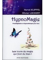 HypnoMagie - Les tours de magie qui font du bien - Cours pratique complet T1