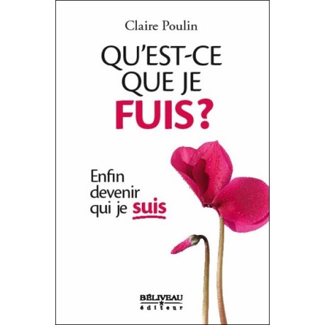 Qu'est-ce que je fuis ? Enfin devenir qui je suis