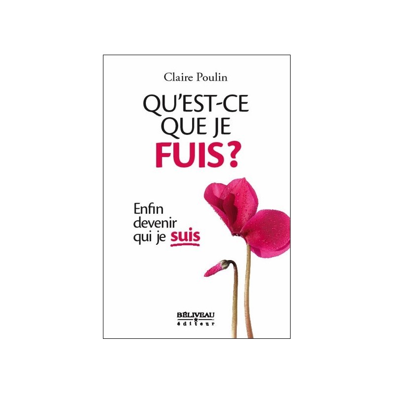 Qu'est-ce que je fuis ? Enfin devenir qui je suis