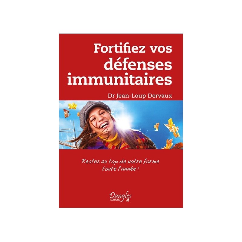 Fortifiez vos défenses immunitaires