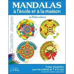 Mandalas à l'école et à la maison - Cahier d'activités pour les enfants de 7 à 12 ans