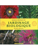 Manuel pratique de jardinage biologique