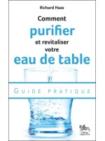 Comment purifier et revitaliser votre eau de table - Guide pratique