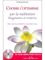 Choisir l'optimisme par la méditation imaginative et créatrice - Livre + CD