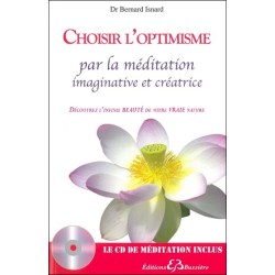 Choisir l'optimisme par la méditation imaginative et créatrice - Livre + CD