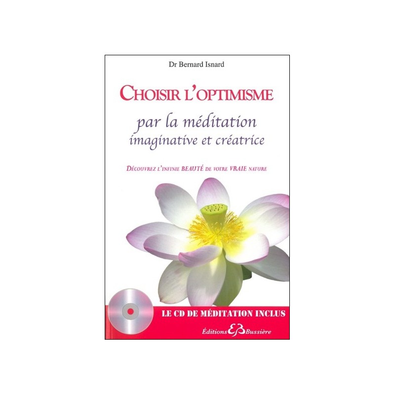 Choisir l'optimisme par la méditation imaginative et créatrice - Livre + CD