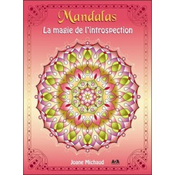 Mandalas - La magie de l'introspection