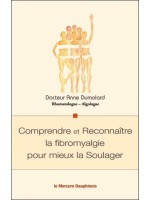 Comprendre et Reconnaître la fibromyalgie pour mieux la Soulager