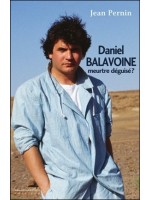 Daniel Balavoine, meurtre déguisé ?