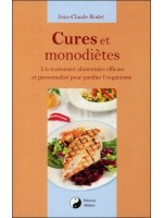 Cures et monodiètes - Un traitement alimentaire efficace et personnalisé pour purifier l'organisme