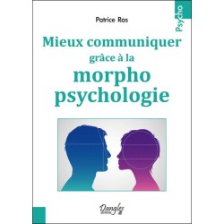 Mieux communiquer grâce à la morphopsychologie