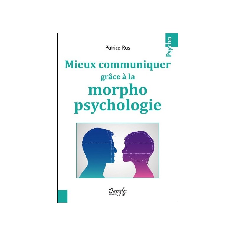 Mieux communiquer grâce à la morphopsychologie